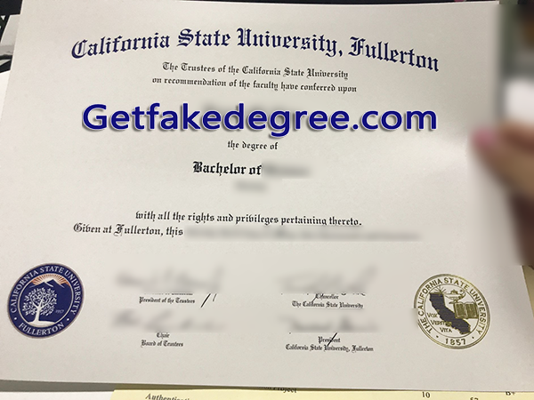 California State University Fullerton degree, fake CSUF diploma