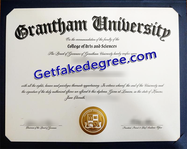 Grantham University degree, fake Grantham University diploma